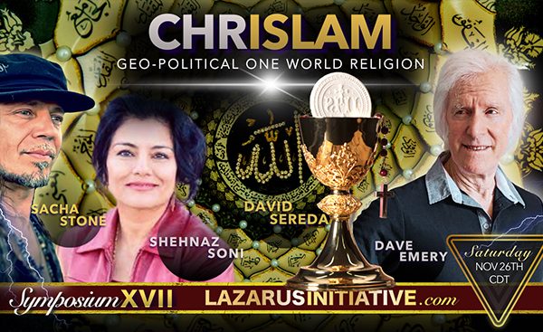 Symposium XVII Segment 1- Chrislam – The Geopolitical One-World Religion