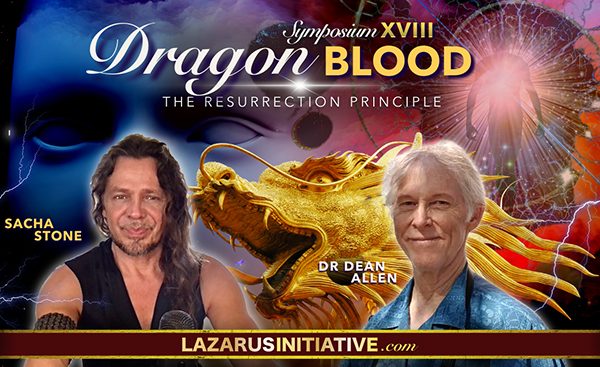 Symposium XVIII -Segment 3: Dragon-Blood: The Resurrection Principle