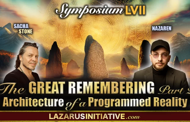 The Great Remembering Part 2: Architecture Of A Programmed Reality